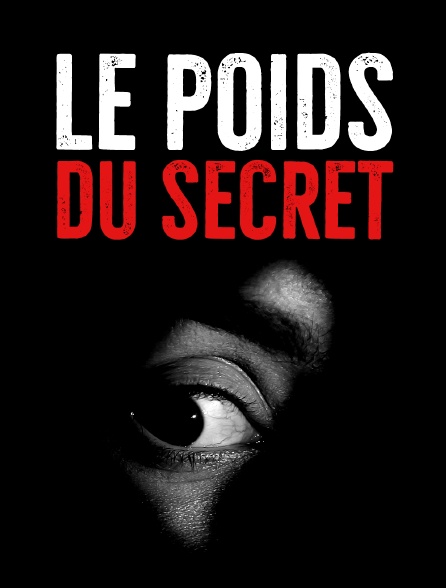 Le poids du secret