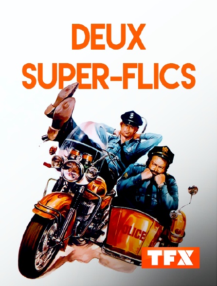 TFX - Deux super-flics