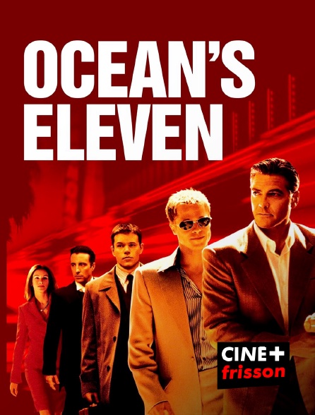 CINE+ Frisson - Ocean's Eleven