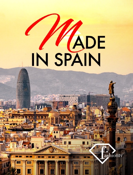 Fashion TV - Made in Spain