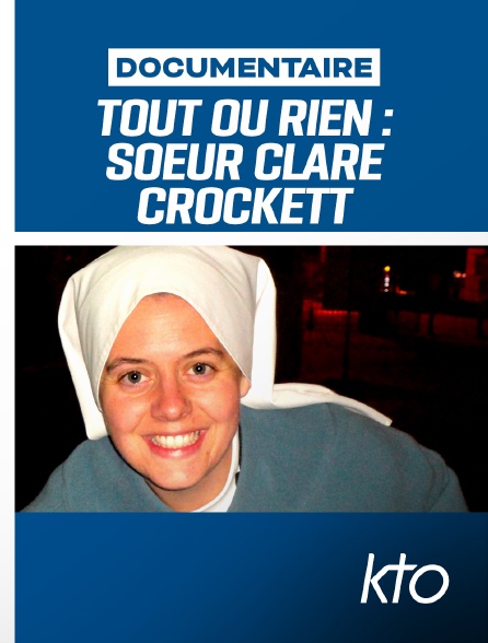 KTO - Tout ou rien : Soeur Clare Crockett
