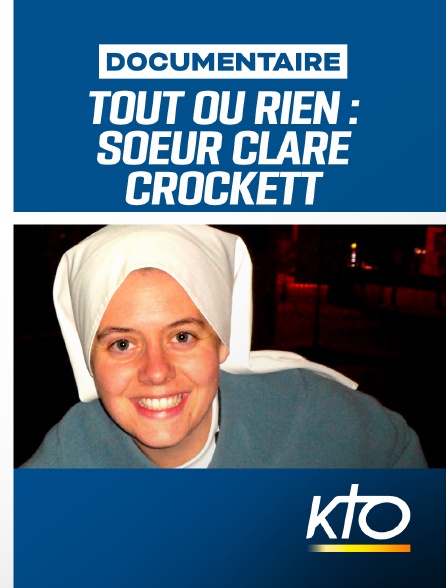 KTO - Tout ou rien : Soeur Clare Crockett