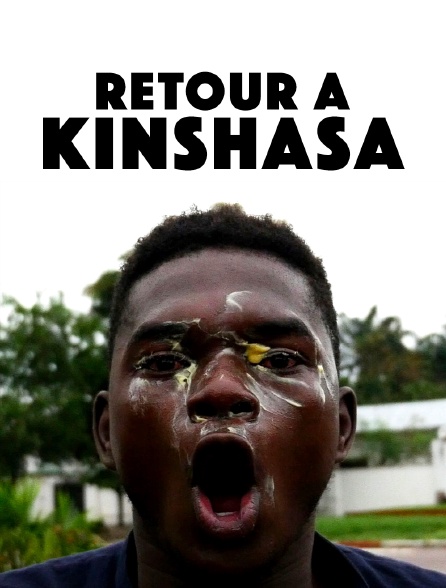 Retour à Kinshasa