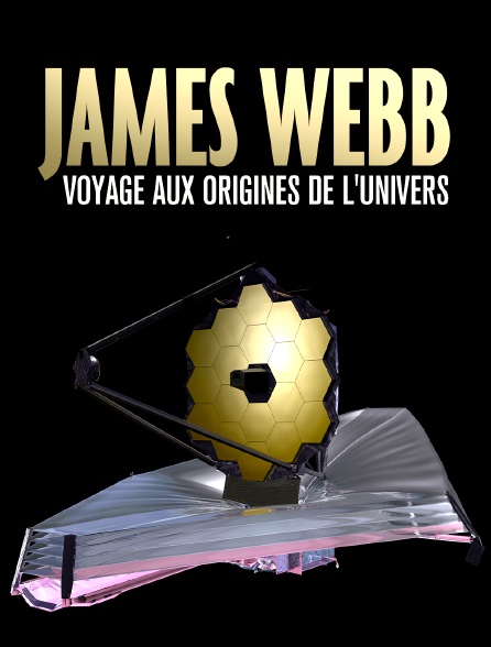James Webb, voyage aux origines de l'univers