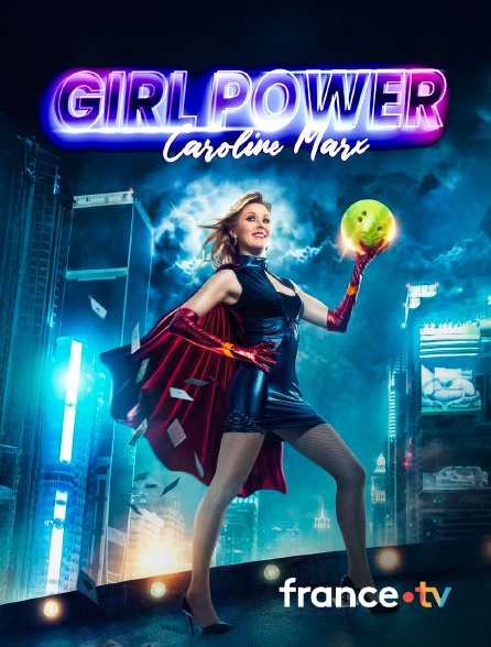 Culturebox - Caroline Marx : GirlPower