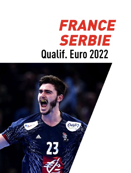 Handball : Qualifications Euro masculin - France / Serbie
