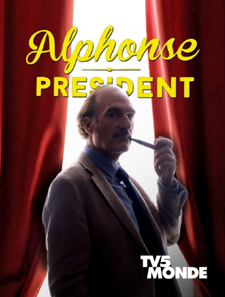 TV5MONDE - Alphonse président