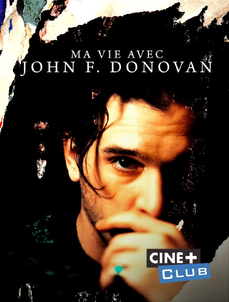 Ciné+ Club - Ma vie avec John F. Donovan