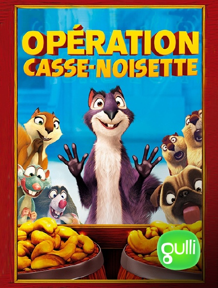 Gulli - Opération Casse-noisette
