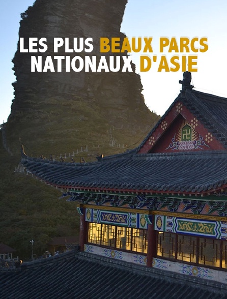 Les plus beaux parcs nationaux d'Asie