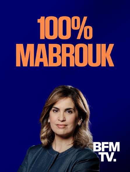 BFMTV - 100% Mabrouk