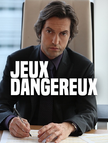 Jeux dangereux