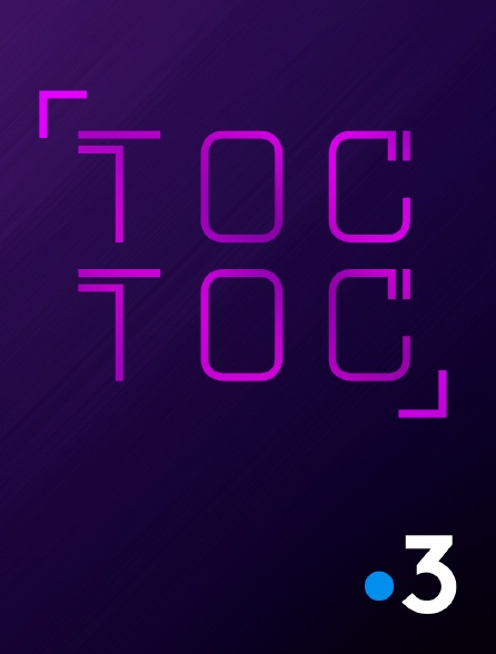 France 3 - Toc Toc !