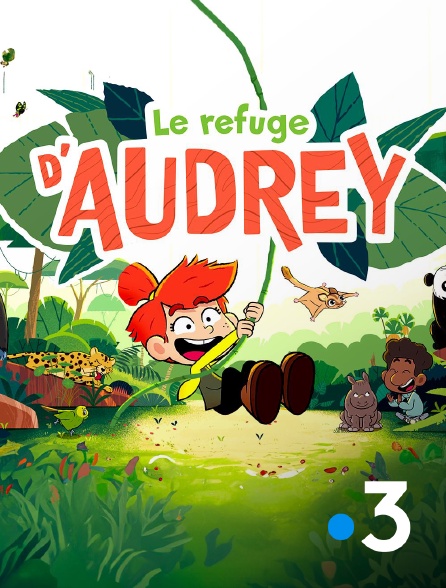 France 3 - Le refuge d'Audrey