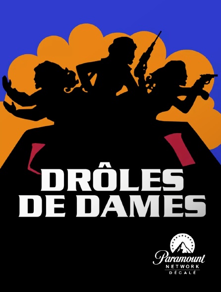 Paramount Network Décalé - Drôles De Dames