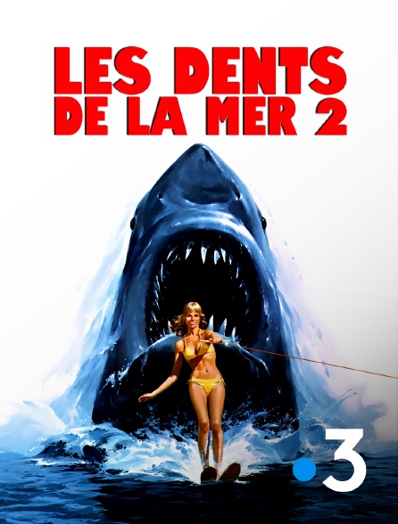 France 3 - Les dents de la mer 2