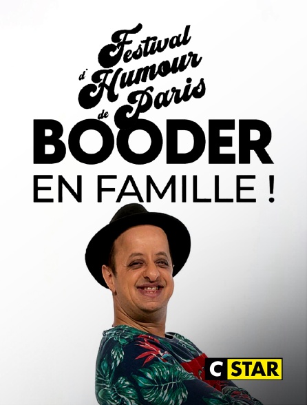 CSTAR - Festival d'humour de Paris : Booder en famille !