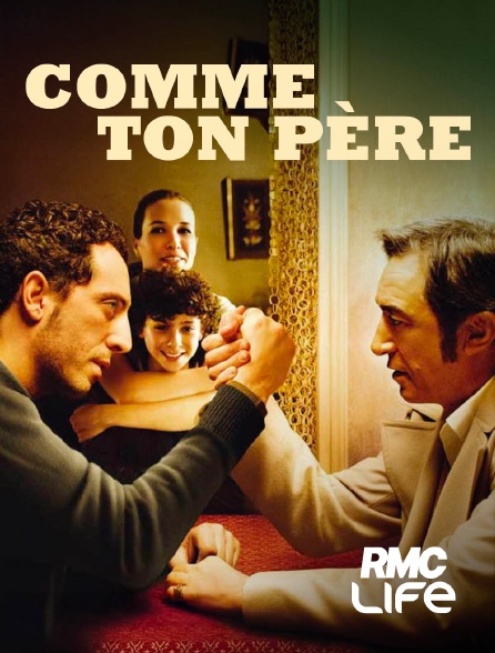 RMC Life - Comme ton père