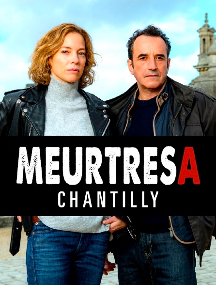 Meurtres à Chantilly