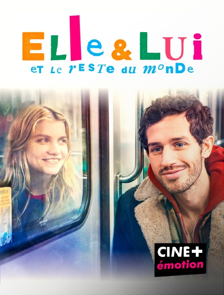 CINE+ Emotion - Elle & lui et le reste du monde