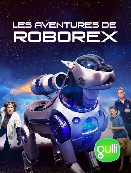 Gulli - Les aventures de RoboRex