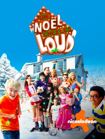 Nickelodeon - Un Noël chez les Loud