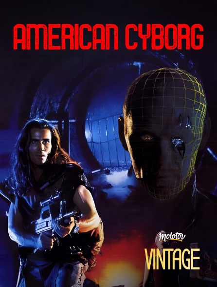 Molotov Channels Vintage - American Cyborg