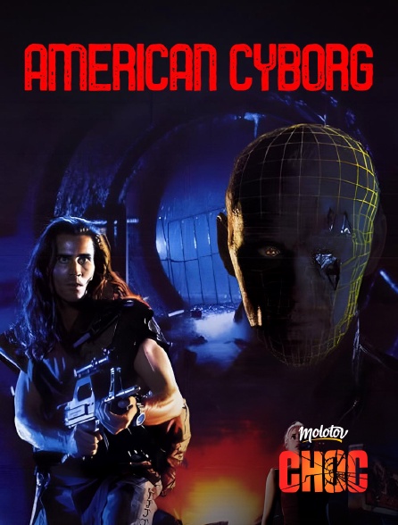 Molotov Channels CHOC - American Cyborg