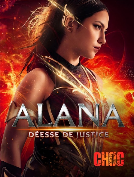 Molotov Channels CHOC - Alana : Déesse de Justice