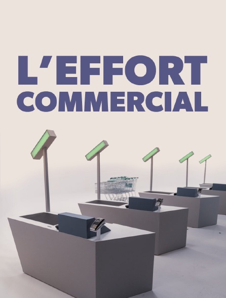 L'effort commercial