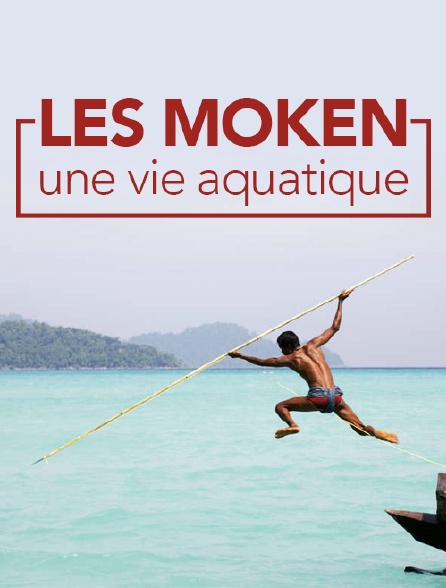 Les Moken, une vie aquatique