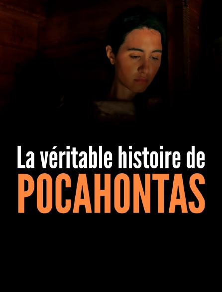 La véritable histoire de Pocahontas