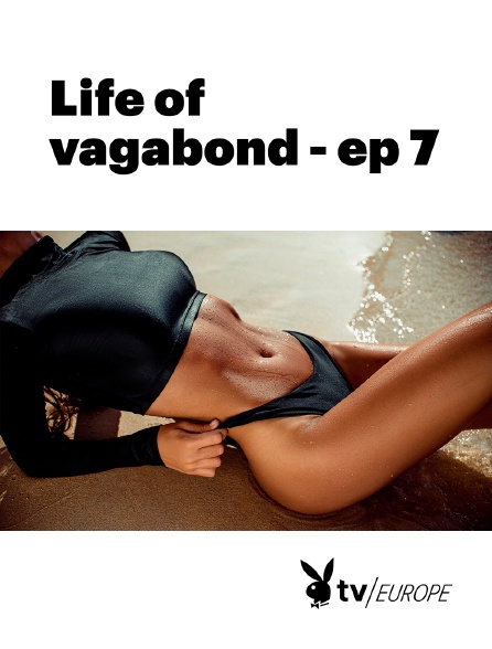 Playboy TV - Life of vagabond - ep 7
