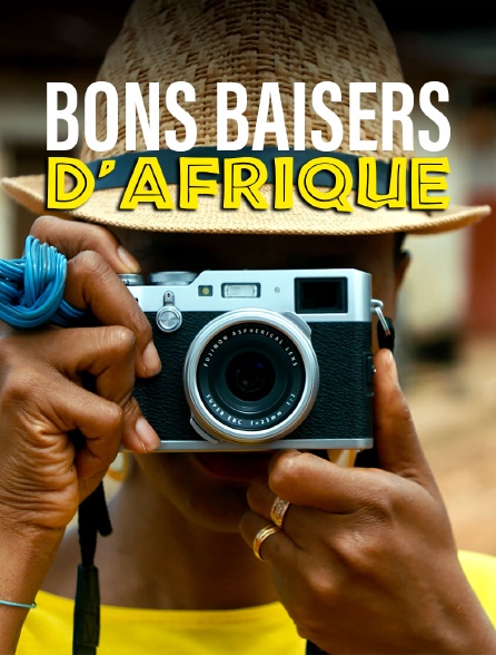 Bons baisers d'Afrique