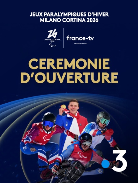 France 3 - Jeux paralympiques de Milan-Cortina 2026 : Cérémonie d'ouverture