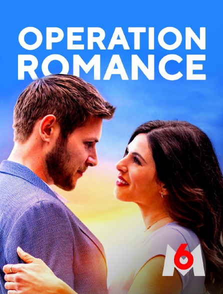 M6 - Opération romance