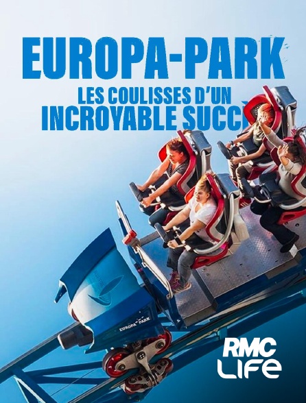 RMC Life - Europa-Park : les coulisses d'un incroyable succès