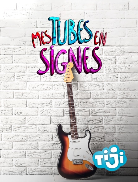 TIJI - Mes tubes en signes