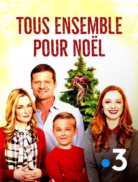France 3 - Tous ensemble pour Noël