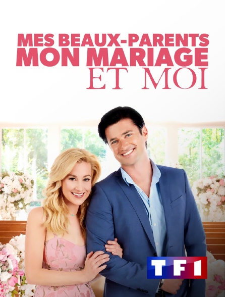TF1 - Mes beaux-parents, mon mariage et moi