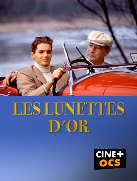 CINÉ Cinéma - Les lunettes d'or