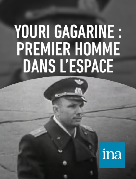 INA - Il y a 20 ans Gagarine