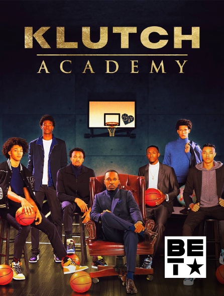 BET - Klutch Academy