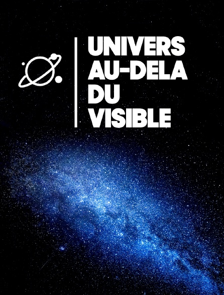 Univers, au-delà du visible