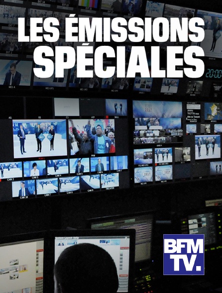 BFMTV - Les émissions spéciales