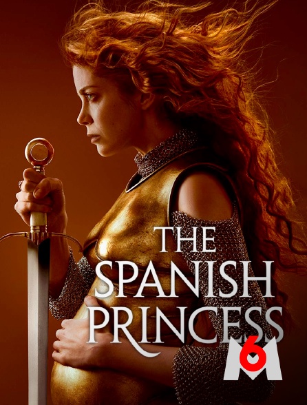 M6 - The spanish princess