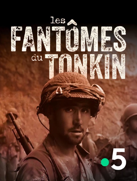 France 5 - Les fantômes du Tonkin