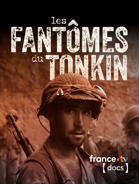 France TV Docs - Les fantômes du Tonkin