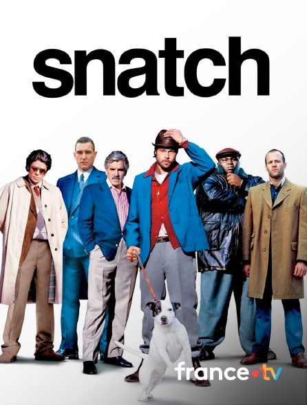 france.tv - Snatch