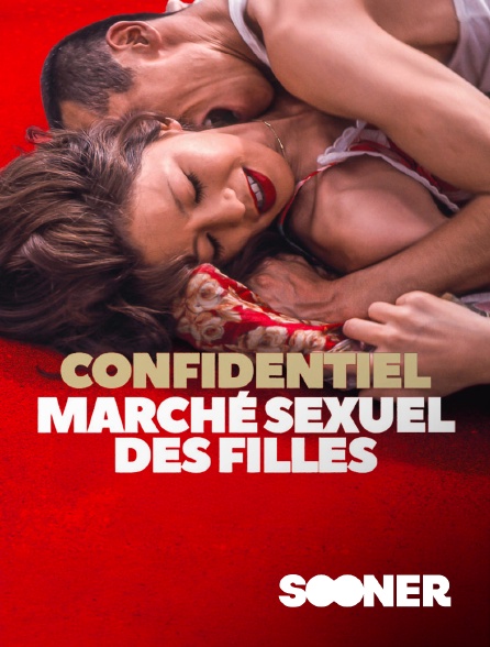 Sooner - Confidentiel - Le Marché sexuel des filles